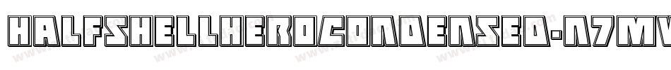 HalfshellHeroCondensed-n7MV字体转换 HalfshellHeroCondensed-n7MV字体转换
