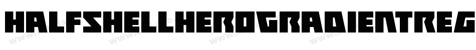 HalfshellHeroGradientRegular-rLVx字体转换