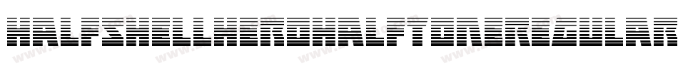 HalfshellHeroHalfToneRegular-KL5W字体转换 HalfshellHeroHalfToneRegular-KL5W字体转换