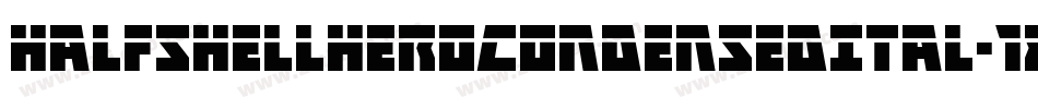 HalfshellHeroCondensedItal-1xy0字体转换