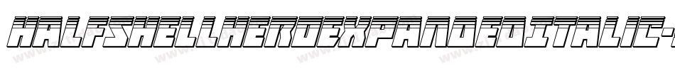 HalfshellHeroExpandedItalic-Yp8q字体转换 HalfshellHeroExpandedItalic-Yp8q字体转换