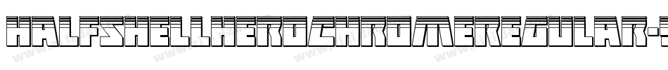 HalfshellHeroChromeRegular-9j8j字体转换