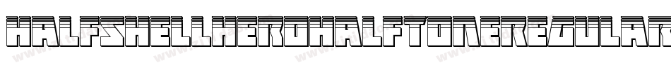 HalfshellHeroHalfToneRegular-KL5W字体转换 HalfshellHeroHalfToneRegular-KL5W字体转换