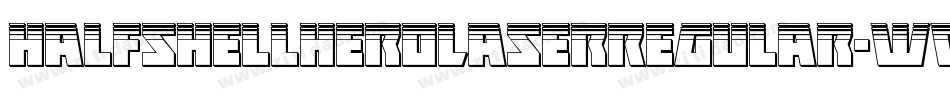 HalfshellHeroLaserRegular-w0V2字体转换