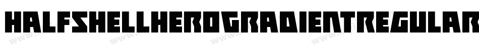 HalfshellHeroGradientRegular-rLVx字体转换