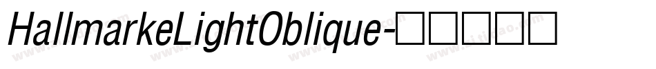 HallmarkeLightOblique字体转换