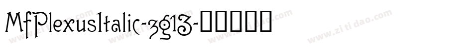 MfPlexusItalic-zg13字体转换