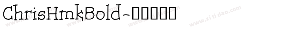 ChrisHmkBold字体转换