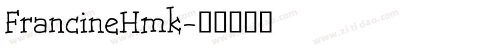FrancineHmk字体转换