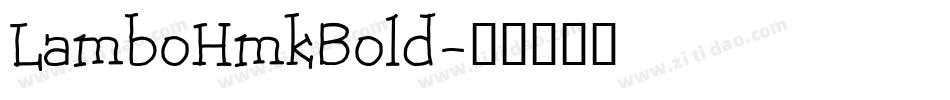 LamboHmkBold字体转换