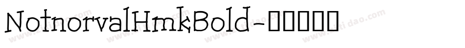NotnorvalHmkBold字体转换