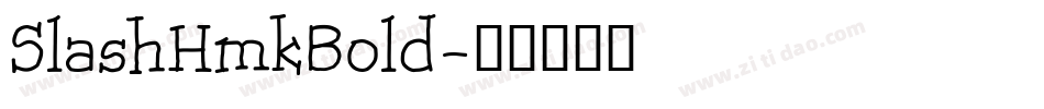 SlashHmkBold字体转换
