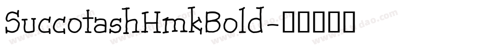 SuccotashHmkBold字体转换