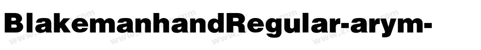 BlakemanhandRegular-arym字体转换