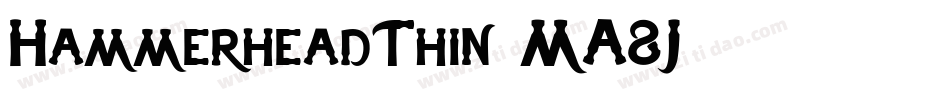 HammerheadThin-MA8J字体转换