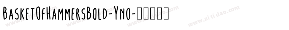 BasketOfHammersBold-Yno字体转换
