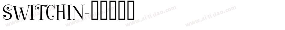 SWITCHIN字体转换