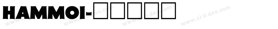 HAMMOI字体转换