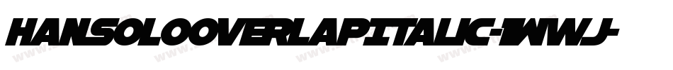 HanSoloOverlapItalic-1Wwj字体转换