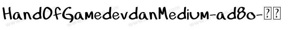 HandOfGamedevdanMedium-ad8o字体转换