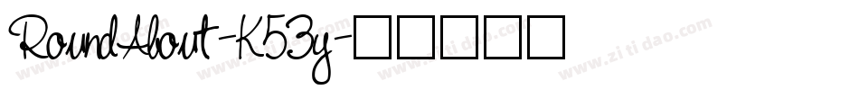 RoundAbout-K53y字体转换