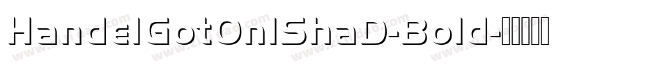 HandelGotOnlShaD-Bold字体转换