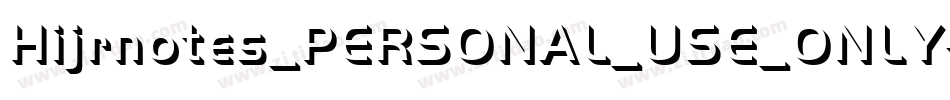Hijrnotes_PERSONAL_USE_ONLY字体转换 Hijrnotes_PERSONAL_USE_ONLY字体转换
