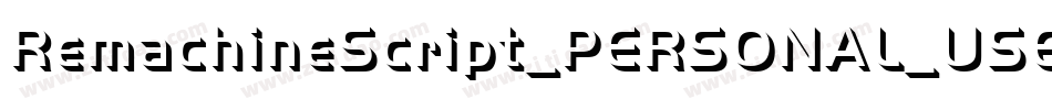 RemachineScript_PERSONAL_USE_ONLY字体转换