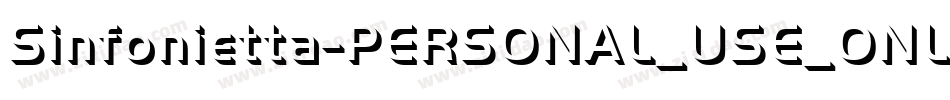 Sinfonietta-PERSONAL_USE_ONLY字体转换