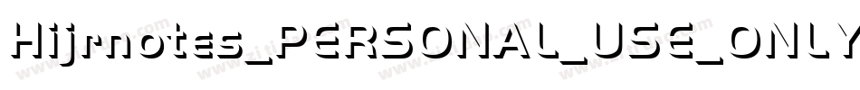 Hijrnotes_PERSONAL_USE_ONLY字体转换 Hijrnotes_PERSONAL_USE_ONLY字体转换