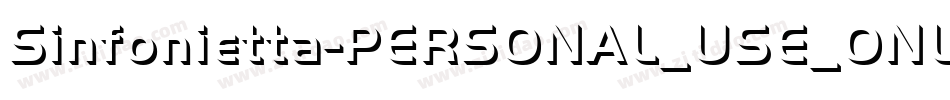 Sinfonietta-PERSONAL_USE_ONLY字体转换