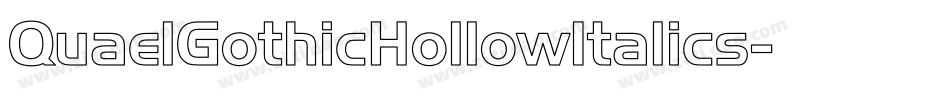 QuaelGothicHollowItalics字体转换