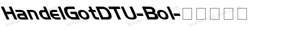 HandelGotDTU-Bol字体转换