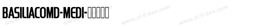 BasiliaComD-Medi字体转换