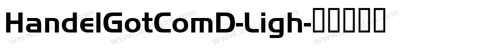HandelGotComD-Ligh字体转换