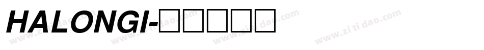 HALONGI字体转换