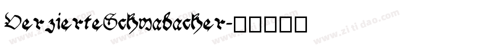 VerzierteSchwabacher字体转换