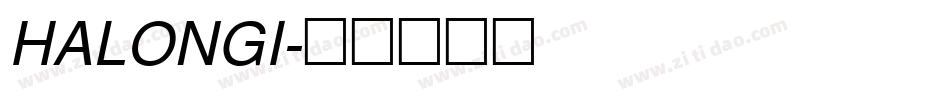HALONGI字体转换