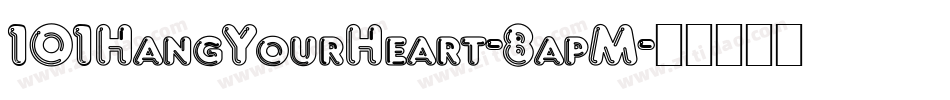 101HangYourHeart-8apM字体转换
