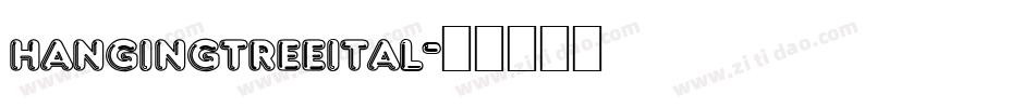 hangingtreeital字体转换