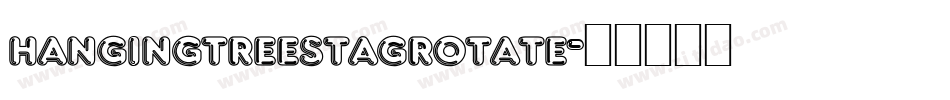 hangingtreestagrotate字体转换