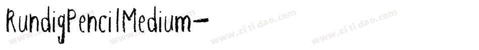 RundigPencilMedium字体转换
