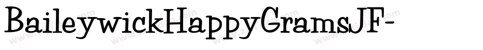 BaileywickHappyGramsJF字体转换