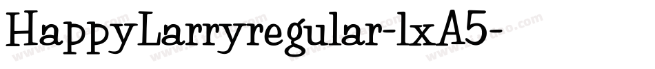 HappyLarryregular-lxA5字体转换