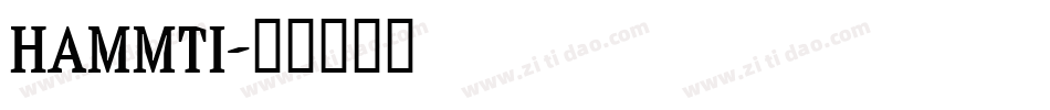 HAMMTI字体转换