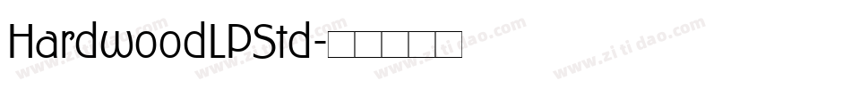 HardwoodLPStd字体转换
