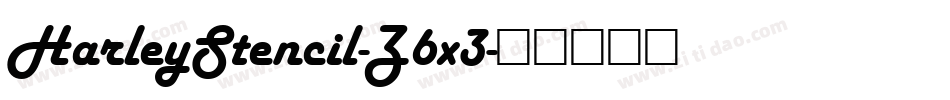 HarleyStencil-Z6x3字体转换