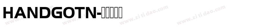 HANDGOTN字体转换