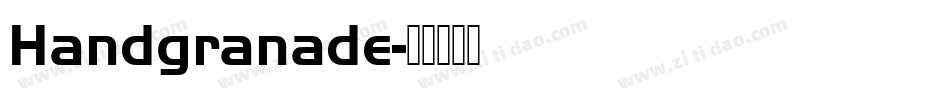 Handgranade字体转换
