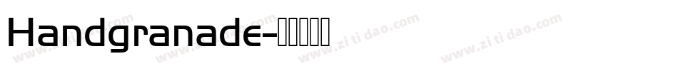 Handgranade字体转换
